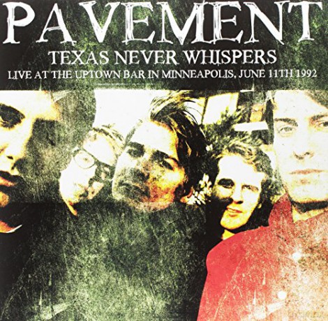 Pavement: Texas Never Whispers - Live At The Uptown [Winyl]