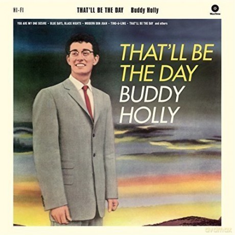 Buddy Holly: Thatll Be The Day + 2 Bonus Tracks. [Winyl]