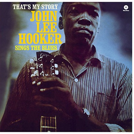 John Lee Hooker: Thats My Story - Sings The Blues [Winyl]