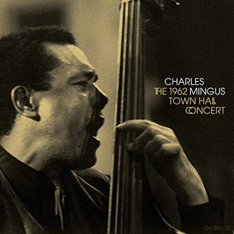 Charles Mingus: The 1962 Town Hall Concert [Winyl]