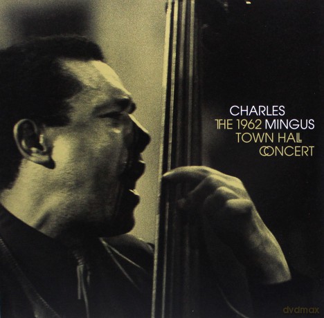 Charles Mingus: The 1962 Town Hall Concert [Winyl]