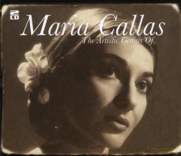 Maria Callas: The Artistic Genius Of Maria Callas [2CD]