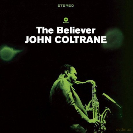 John Coltrane: The Believer [Winyl]