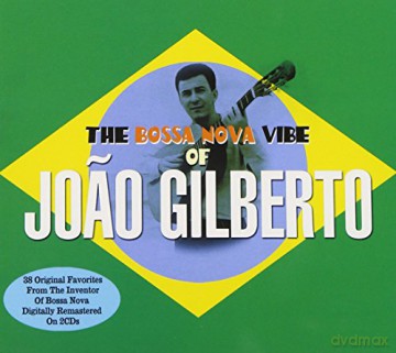 Joao Gilbeto: The Bossa Nova Vibe Of [2CD]