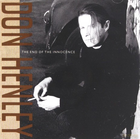 Don Henley: The End Of The Innocence [CD]