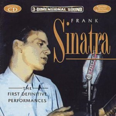 Frank Sinatra: The First Definitive Performances [2CD]
