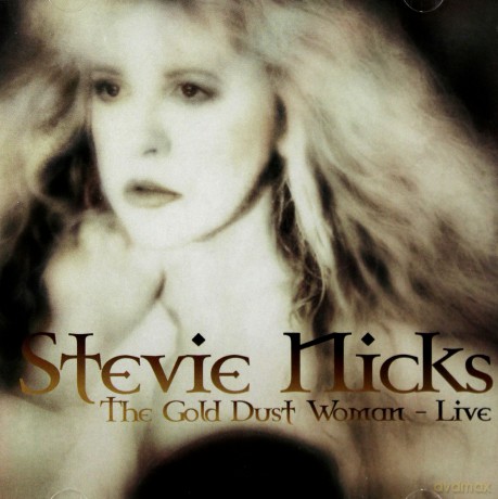 Stevie Nicks: The Gold Dust Woman - Live [CD]