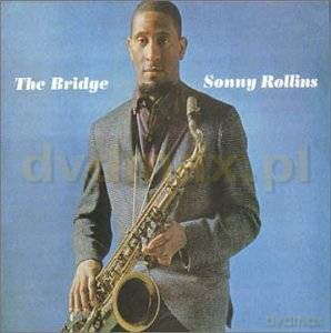 Sonny Rollins: The Bridge Digipack [CD]