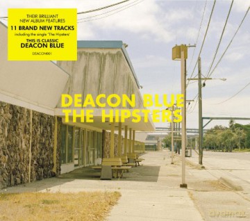 Deacon Blue: The Hipsters [CD]