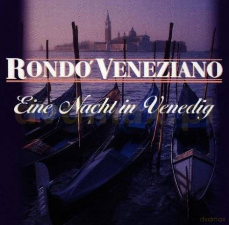 Rondo Veneziano: Eine Nacht in Venedig [CD]