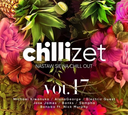 Chilli Zet - Nastaw Się Na Chill Out vol. 17 [2CD]