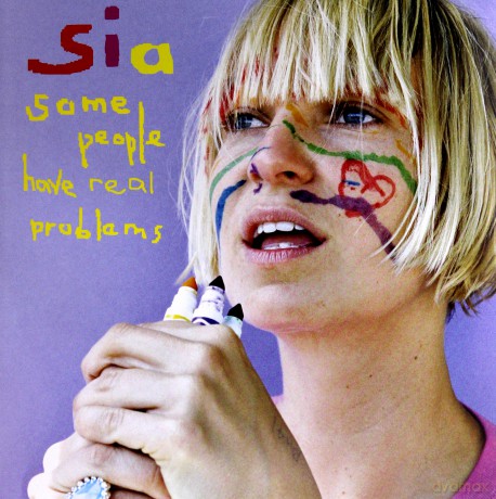 Sia: Some People Have Real Problems [2xWinyl]