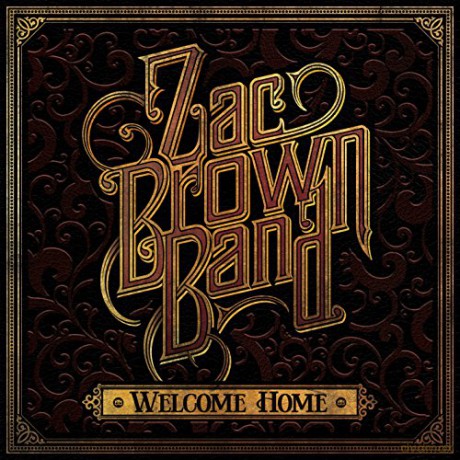 Zac Brown Band: Welcome Home [CD]