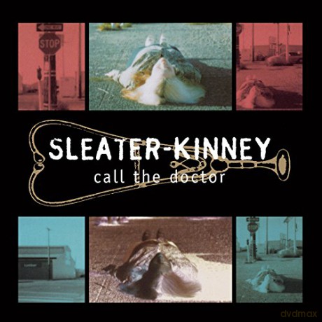 Sleater-Kinney: Call The Doctor  [CD]