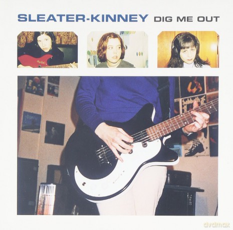 Sleater-Kinney: Dig Me Out  [CD]