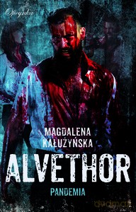 Alvethor Pandemia - Magdalena Kałużyńska [KSIĄŻKA]