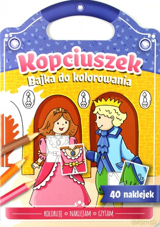 Bajka do kolorowania. Kopciuszek [KSIĄŻKA]