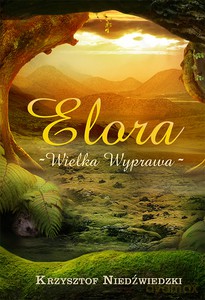 Elora Wielka wyprawa - Krzysztof Niedźwiecki [KSIĄŻKA]