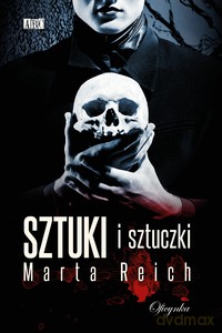 Sztuki i Sztuczki - Marta Reich [KSIĄŻKA]