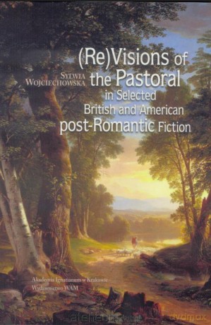 (Re) Visions of the Pastoral [KSIĄŻKA]