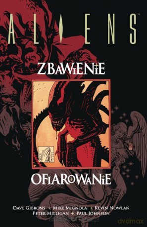 Aliens. Zbawienie/Ofiarowanie - Dave Gibbons, Peter Milligan, Mike Mignola, Paul Johnson [KOMIKS]