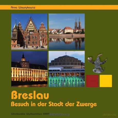 Breslau. Besuch in der Stadt der Zwerge - Anna Wawrykowicz [KSIĄŻKA]