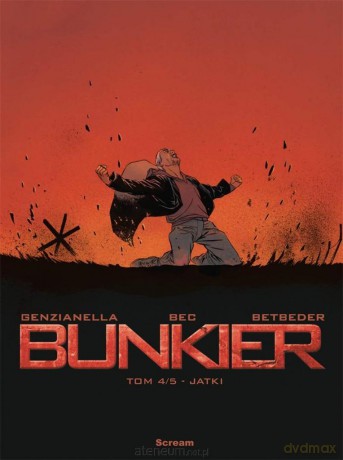 Bunkier (Tom 4) Jatki - Stephane Betbeder, Christophe Bec, Nicola Genzianella [KOMIKS]