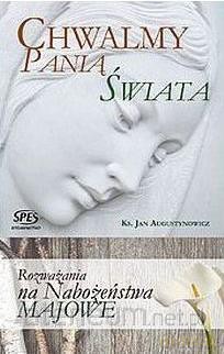 Chwalimy Panią Świata - Ks. Leszek Smoliński [KSIĄŻKA]
