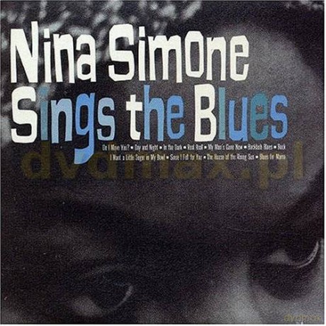 Nina Simone: Sings The Blues [CD]