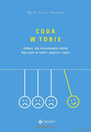 Cuda w Tobie - Mark Victor Hansen [KSIĄŻKA]
