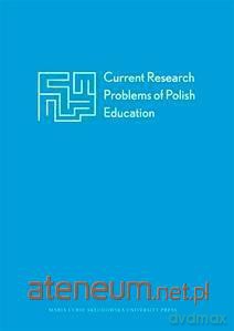 Current Research Problems of Polish Education [KSIĄŻKA]