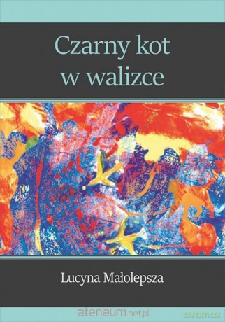 Czarny kot w walizce - Lucyna Małolepsza [KSIĄŻKA]