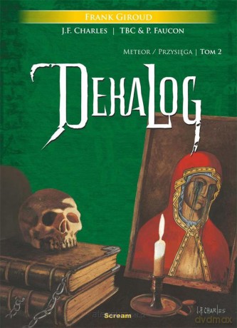 Dekalog (Tom II) Meteor/Przysięga - Frank Giroud, Jean-Franois Charles [KOMIKS]