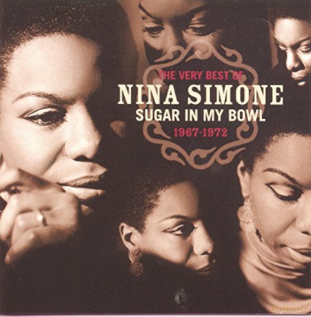 Nina Simone: The Very Best Of Nina Simone 1967-1972 - Sugar In My Bowl [2CD]