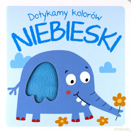 Dotykamy kolorów. Niebieski [KSIĄŻKA]