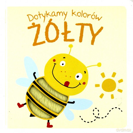 Dotykamy kolorów. Żółty [KSIĄŻKA]
