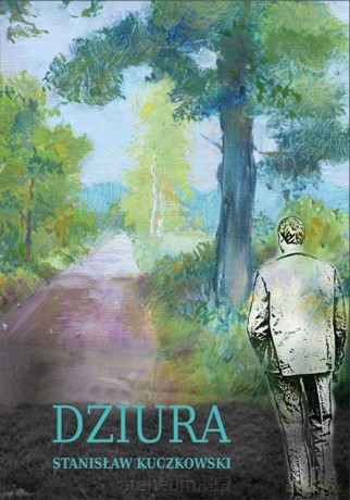 Dziura - Stanisław Kuczkowski [KSIĄŻKA]