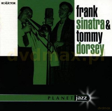 Frank Sinatra & Tommy Dorsey: Planet Jazz - Jazz Budget Series [CD]