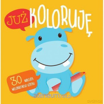 Już koloruję. Hipcio. Easy color 3 [KSIĄŻKA]