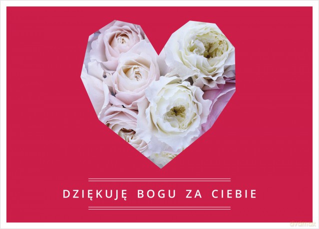 Kartka - Dziękuje Bogu za Ciebie (róże w sercu)