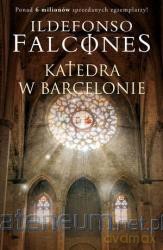 Katedra w Barcelonie - Ildefonso Falcones [KSIĄŻKA]