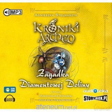 Kroniki Archeo 5 Zagadka Diamentowej Doliny - Agnieszka Stelmaszyk [AUDIOBOOK]