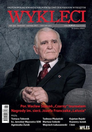 Kwartalnik Wyklęci nr 2(6)/2017 [KSIĄŻKA]