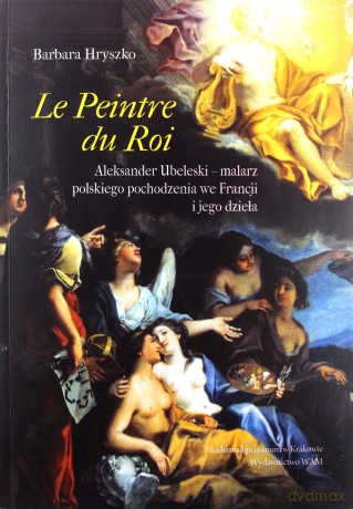 Le Peintre Du Roi [KSIĄŻKA]
