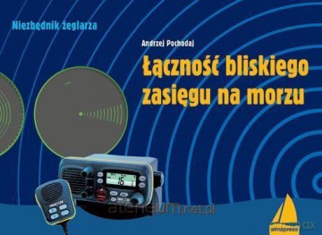 Łączność bliskiego zasięgu na morzu - Andrzej Pochodaj [KSIĄŻKA]
