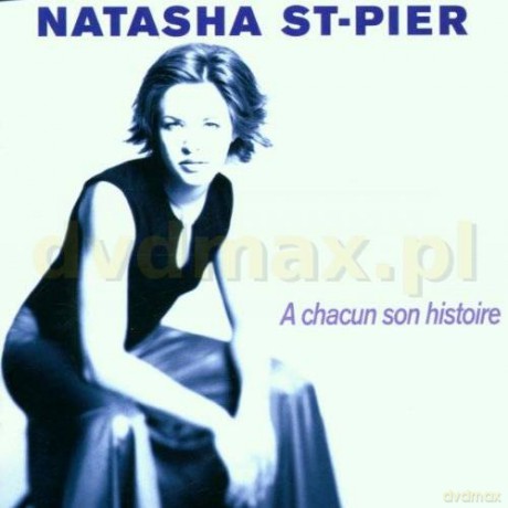 Natasha St-Pier: A Chacun Son Histoire [CD]