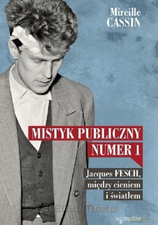 Mistyk publiczny nr 1 - Mireille Cassin [KSIĄŻKA]