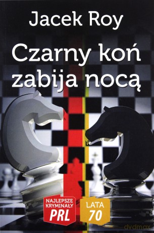 Najlepsze kryminały PRL. Lata 70. Czarny koń - Jacek Roy [KSIĄŻKA]
