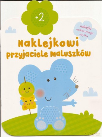 Naklejkowi przyjaciele maluszków +2. Myszka [KSIĄŻKA]