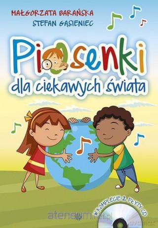 Piosenki dla ciekawych świata - Małgorzata Barańska, Stefan Gąsieniec [KSIĄŻKA]+[CD]